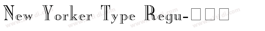 New Yorker Type Regu字体转换